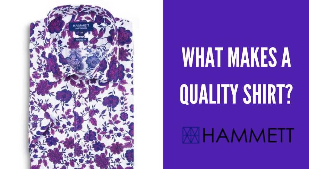 What makes a quality shirt?